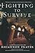 Fighting to Survive (As the World Dies, Book Two) by Frater, Rhiannon (November 8, 2011) Paperback