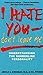 [(I Hate You Don't Leave Me  by Jerold J. Kreisman