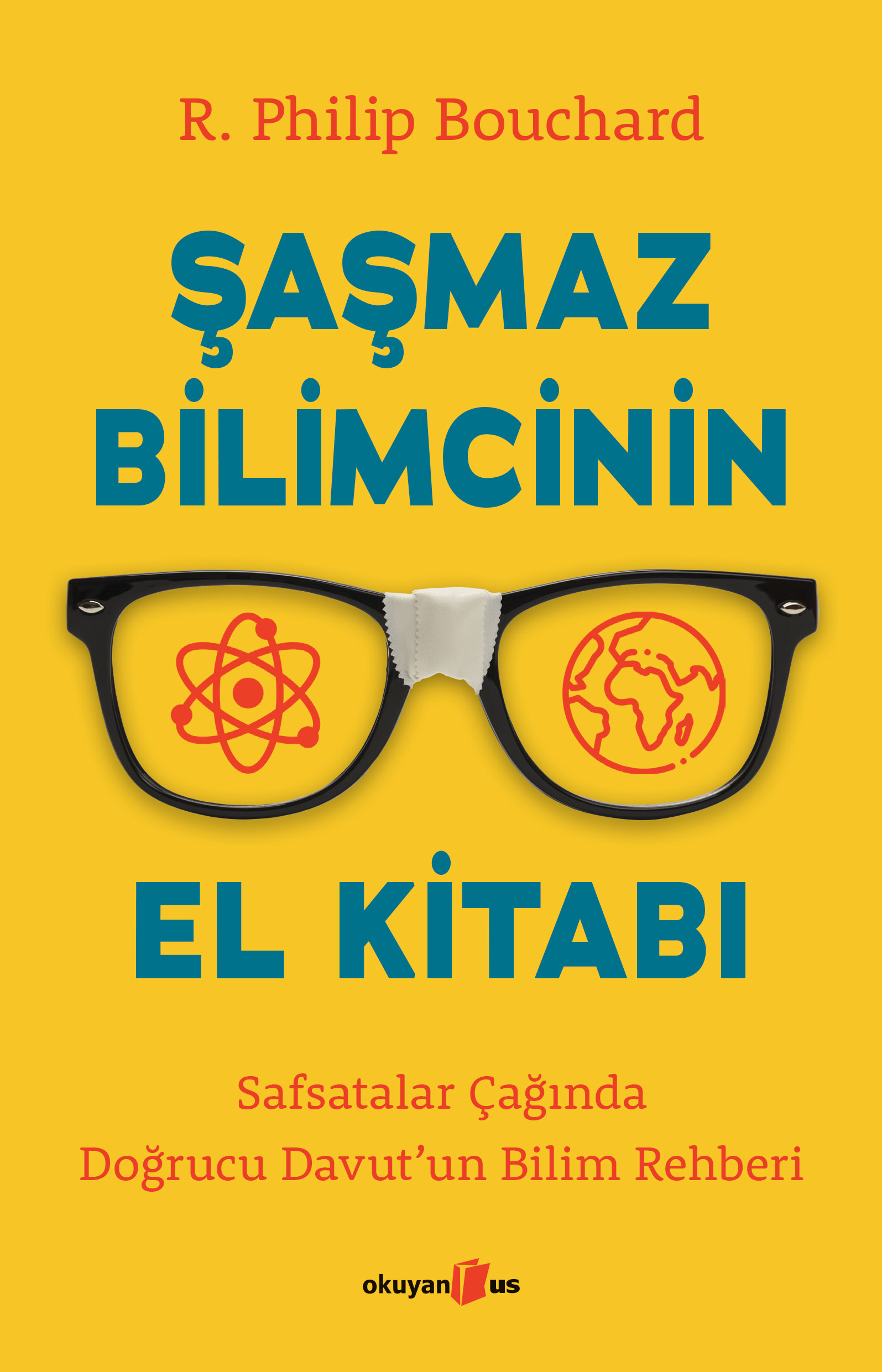 Şaşmaz Bilimcinin El Kitabı: Safsatalar Çağında Doğrucu Davut'un Bilim Rehberi