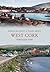 West Cork Through Time by Kieran McCarthy (2013-11-28)
