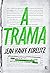 A trama (Portuguese Edition)