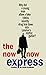 The Now Now Express