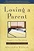 Losing a Parent: Passage to a New Way of Living - A Guide to Facing Death and Dying by Alexandra Kennedy (1994-05-09)