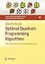 Optimal Quadratic Programming Algorithms