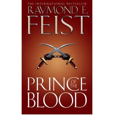 [ PRINCE OF THE BLOOD BY FEIST, RAYMOND E.](AUTHOR)PAPERBACK
