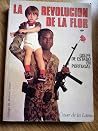 La Revolucion De La Flor: Golpe De Estado En Portugal La Revolucion De La Flor: Golpe De Estado En Portugal