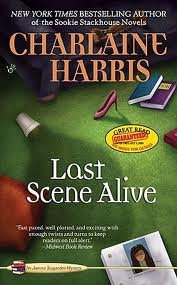 Last Scene Alive (Aurora Teagarden Mysteries, No. 7) Publisher: Berkley; Reprint edition