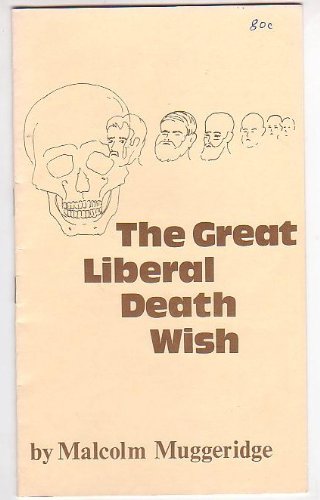 The Great Liberal Death Wish (Paperback)