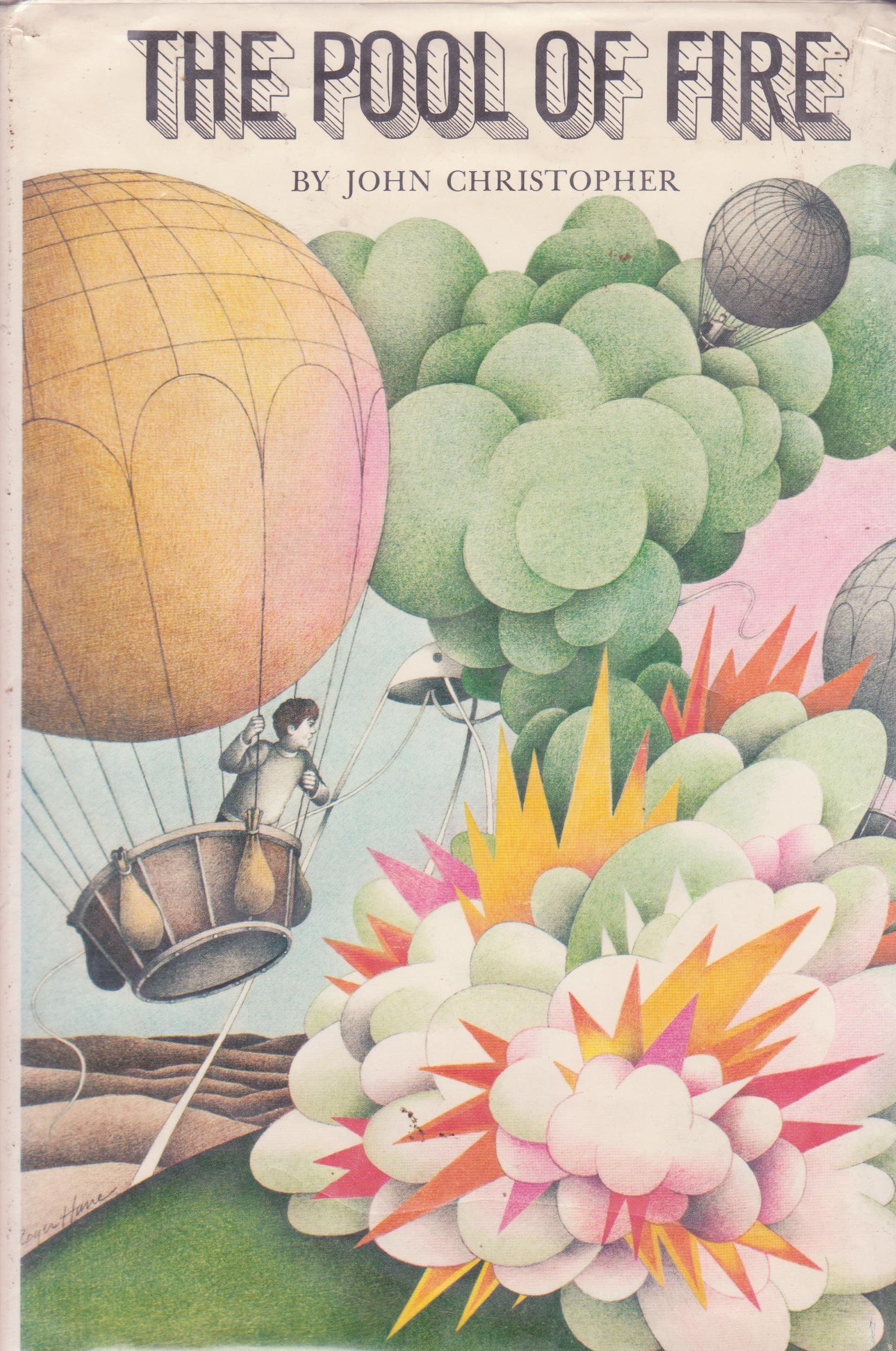 The Pool of Fire, By John Christopher, 1st Edition Hardcover, 1968