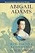 Abigail Adams: Witness to a Revolution by Natalie S. Bober(1989-12-27)