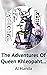 The Adventures Of Queen Khleopahtra by Al Handa
