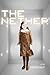 The Nether: A Play by Jennifer Haley (2015-01-30)