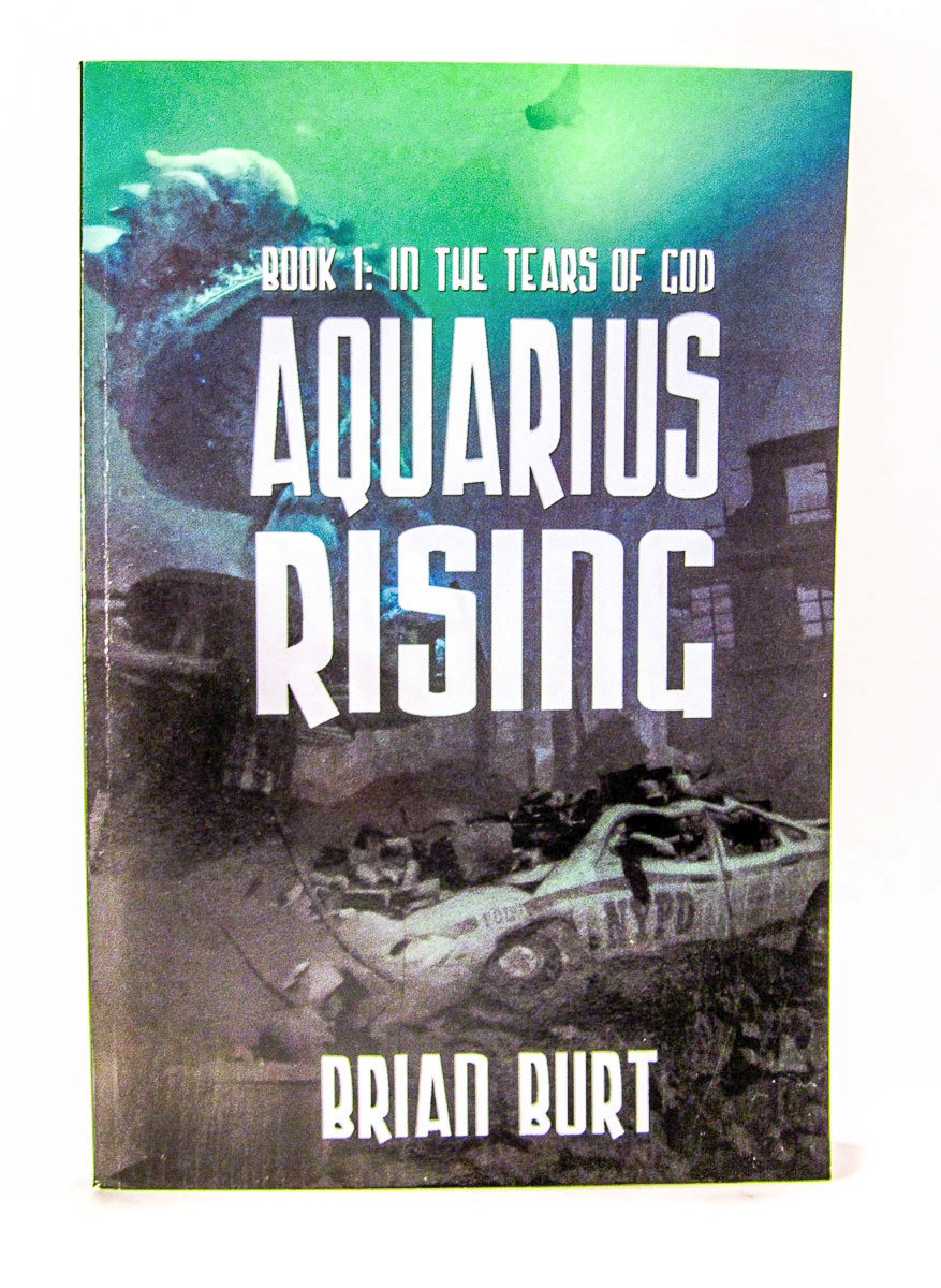 Aquarius Rising: Book 1 In The Tears of God