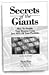 Secrets of the Giants. How ...