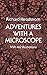 Adventures with a Microscope by Richard Headstrom(1982-01-01)