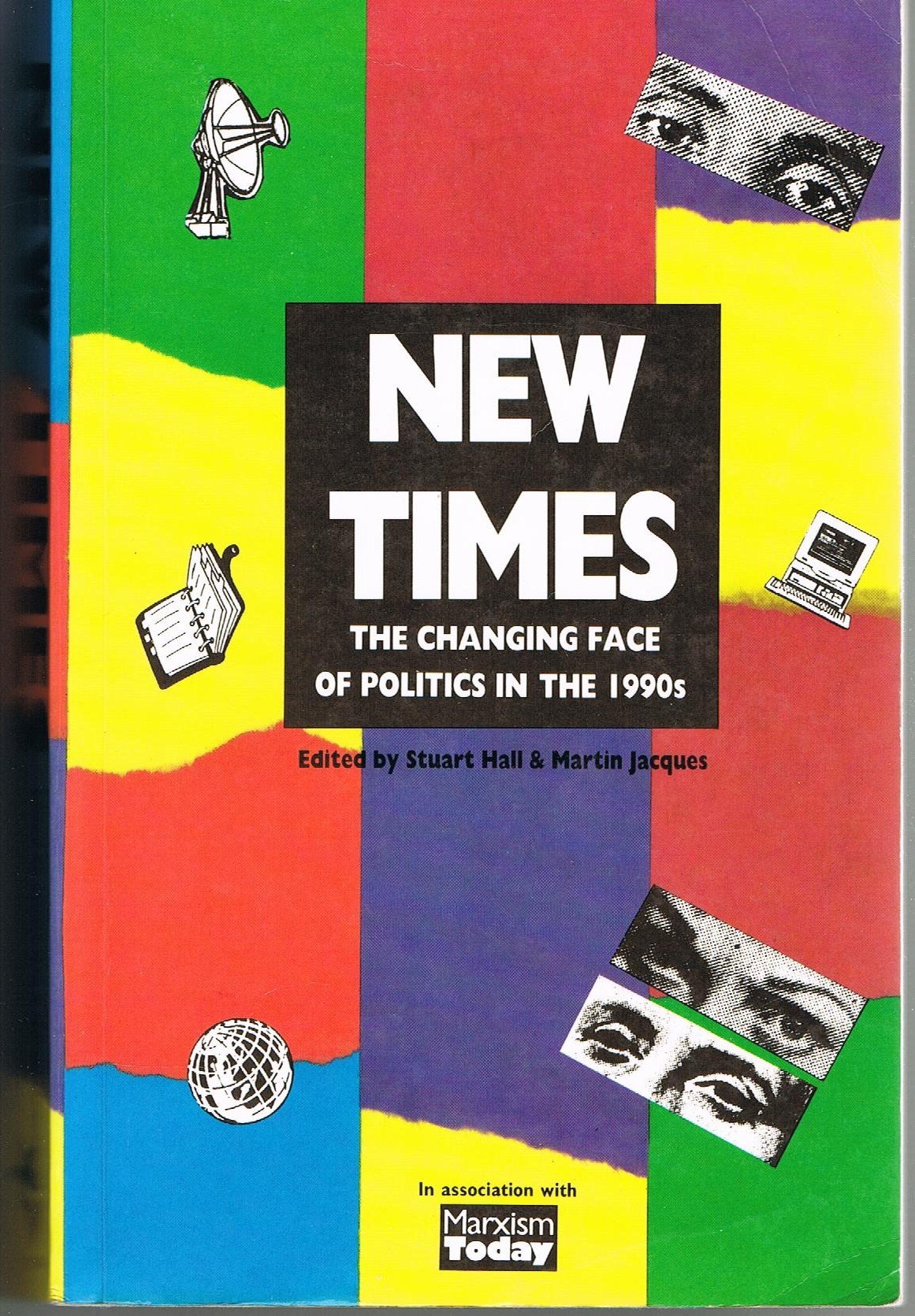 New Times: The Changing Face of Politics in the 1990s (Paperback)