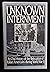 The Unknown Internment: An Oral History of the Relocation of Italian Americans During World War II (Twayne's Oral History Series)