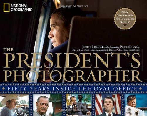 The President's Photographer: Fifty Years Inside the Oval Office by Bredar, John (November 2, 2010) Hardcover