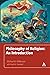 Philosophy of Religion: An ...