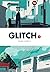 Glitch, Vol. 1 (Glitch, 1)