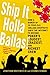 By Jonathan Grotenstein Ship It Holla Ballas! by Jonathan Grotenstein