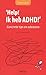 'Help! Ik heb ADHD!' by Stéphane Clerget