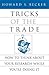 Tricks of the Trade( How to Think about Your Research While You're Doing It)[TRICKS OF THE TRADE][Paperback]
