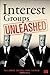 Interest Groups Unleashed by Herrnson, Paul S, Deering, Christopher J, Wilcox, Clyde (2012) Paperback