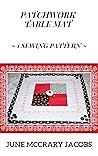 Patchwork Table Mat (Sewing Patterns for Teens & Adults)