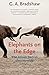 Elephants on Edge: What Anmimals Teach Us about Humanity: What Animals Teach Us About Humanity by G.a. Bradshaw (5-Nov-2010) Paperback