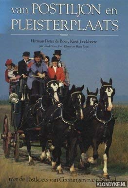 Van postiljon en pleisterplaats: Met de postkoets van Groningen naar Brussel (Dutch Edition)