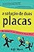 A solução de duas placas: Um romance de caos culinário no Oriente Médio (Portuguese Edition)