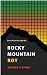 Rocky Mountain Roy: Town of...