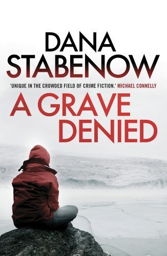 A Grave Denied: A Kate Shugak Investigation 13