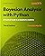 Bayesian Analysis with Python: A practical guide to probabilistic modeling