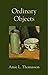 Ordinary Objects by Amie Thomasson (11-Nov-2010) Paperback