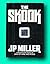J P MILLER / The Skook Signed 1st Edition 1984 [Hardcover] MILLER, J.P