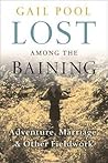 Adventure, Marriage, and Other Fieldwork Lost Among the Baining (Hardback) - Common Adventure, Marriage, and Other Fieldwork Lost Among the Baining (Hardback) - Common