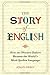 The Story of English: How an Obscure Dialect Became the World's Most-Spoken Language by Joseph Piercy (6-Sep-2012) Hardcover