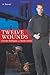 TWELVE WOUNDS (2006-06-21)