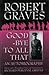 Good-Bye to All That: An Autobiography by Robert Graves (1995-09-28)