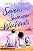Seven Summer Weekends by Jane L. Rosen