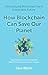 How Blockchain Can Save Our...