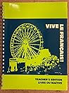 Vive Le Francais!, 3: Teacher's Edition =