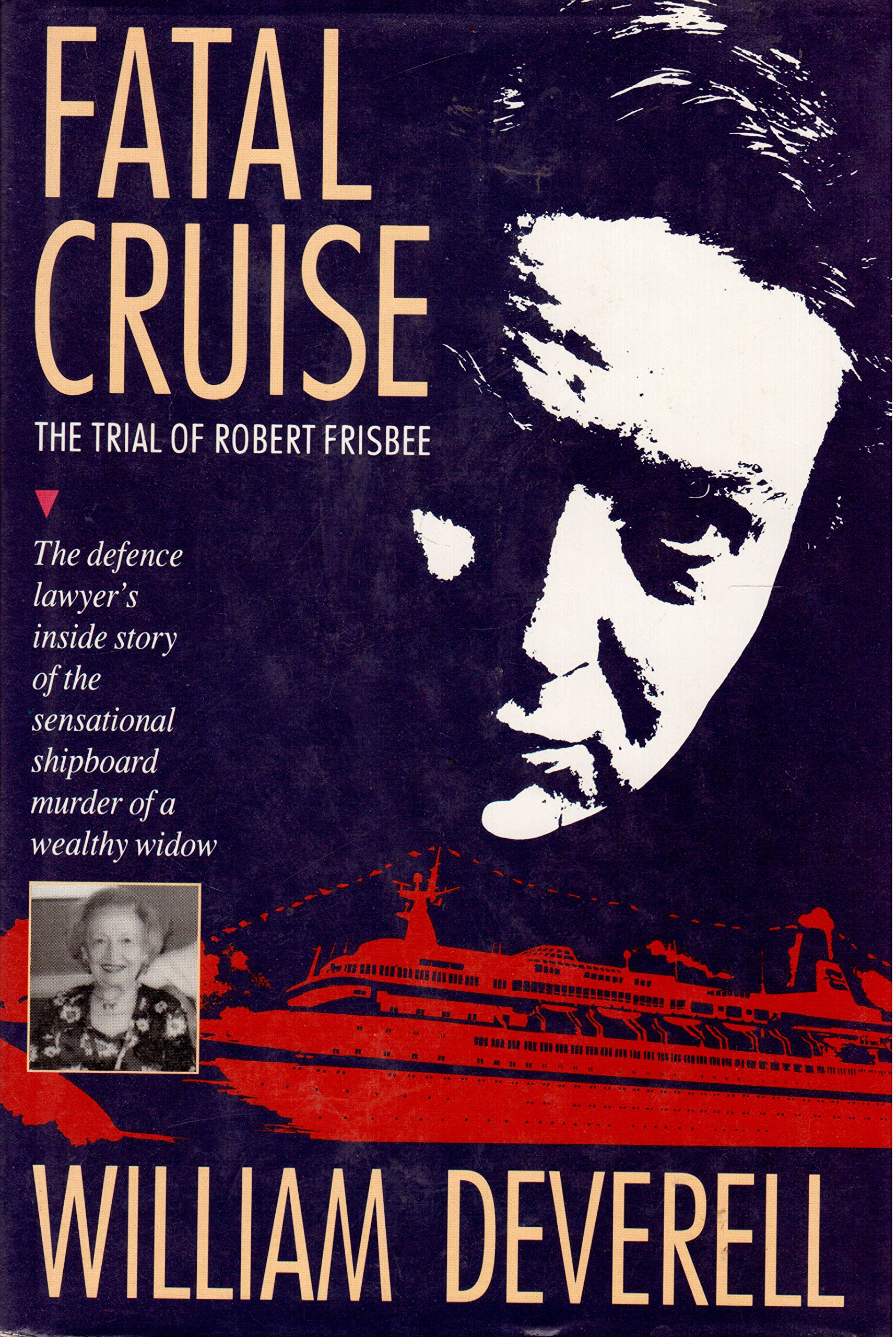 Fatal Cruise: The Trial of Robert Frisbee (Hardcover)
