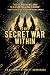 The Secret War Within