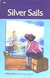 Silver Sails (A Beka Book Reading Program)