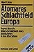 Atomares Schlachtfeld Europa