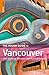 The Rough Guide to Vancouver [Paperback] [2010] (Author) Tim Jepson