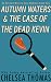 Autumn Waters and the Case of the Dead Kevin (Autumn Waters Cozy Mystery Series Book 1)